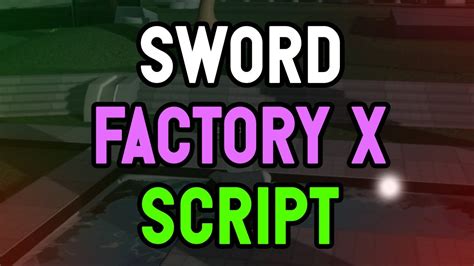 compc 2. . Sword factory x script pastebin